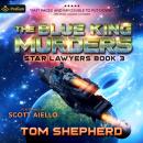 The Blue King Murders: Star Lawyers, Book 3 Audiobook
