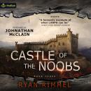 Castle of the Noobs: Noobtown, Book 3 Audiobook
