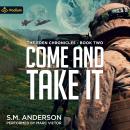 Come and Take It: The Eden Chronicles, Book 2 Audiobook