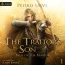 The Traitor's Son: Path of the Ranger, Book 1 Audiobook