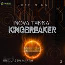 Cover of Nova Terra: Kingbreaker: The Titan Series, Book 3