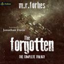 The Forgotten: The Complete Trilogy: The Forgotten, Book 1, 2, 3 Audiobook