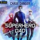 Superhero Dad Audiobook