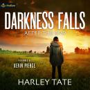 Darkness Falls: After the EMP Audiobook