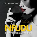 Nfudu: Skirts, Ties & Taboos Audiobook