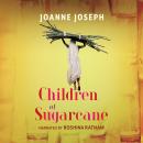 Children of Sugarcane Audiobook