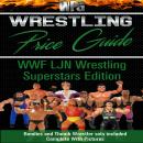 Wrestling Price Guide LJN Wrestling Superstars Edition: With Bendies and Thumb Wrestler Sets Include Audiobook