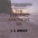 Strong Amongst Us: Bk 1 The Olason Chronicles, J. A. Boulet