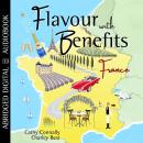 Flavour with Benefits: France Audiobook
