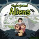 UNDERGROUND ALIENS - A Story of Hollow Earth Audiobook