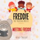 Meeting Freddie: Chapter 1, Wendy Tarasoff