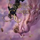 The Prophet's Gambit Audiobook
