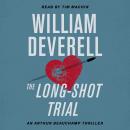 The Long-Shot Trial: An Arthur Beauchamp Thriller Audiobook