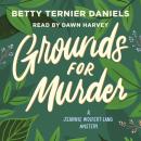 Grounds for Murder: A Jeannie Wolfert-Lang Mystery Audiobook