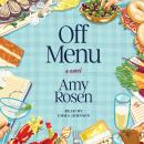 Off Menu: A Novel Audiobook