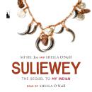 Suliewey: The Sequel to My Indian Audiobook