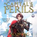 A Capital's Perils: A New Adult LitRPG Fantasy Audiobook