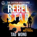 Rebel Star: An Apocalyptic LitRPG Audiobook