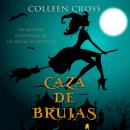 [Spanish] - Caza de brujas : un misterio paranormal de las brujas de Westwick #1 Audiobook
