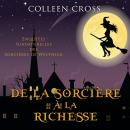 [French] - De la Sorcière à la Richesse: Enquêtes Surnaturelles des Sorcières de Westwick Audiobook