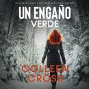 [Spanish] - Un Engaño Verde: Un thriller de suspense y misterio de Katerina Carter, detective privad Audiobook