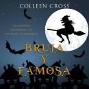 [Spanish] - Bruja y famosa: Un misterio paranormal de las brujas de Westwick #3 Audiobook
