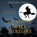 [Italian] - La notte delle streghe: Un giallo delle streghe di Westwick Audiobook