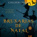 [Portuguese] - Bruxarias de Natal : Um Mistério das Bruxas de Westwick Audiobook