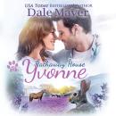 Yvonne: A Hathaway House Heartwarming Romance Audiobook
