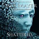 Shattered: A Psychic Visions Novel Audiobook