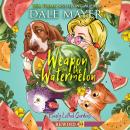 Weapon in the Watermelon Audiobook