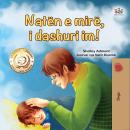 [Albanian] - Natën e mirë, i dashuri im! (Albanian Only): Goodnight, My Love!  (Albanian Only) Audiobook