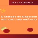 [Portuguese] - O Método de Napoleon Hill: UM GUIA PRÁTICO Audiobook