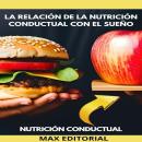 [Spanish] - La relación de la nutrición conductual con el sueño Audiobook