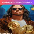 Blockchain : A Complete History Audiobook