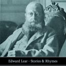 Edward Lear: Stories & Rhymes Audiobook