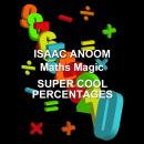 Maths Magic: Super Cool Percentages Audiobook