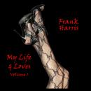 My Life & Loves - Volume 1 Audiobook