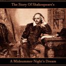 The Story of Shakespeare's A Midsummer Night's Dream
