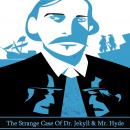 The Strange Case Of Dr. Jeckyll & Mr. Hyde Audiobook