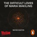 The Difficult Loves of Maria Makiling Audiobook