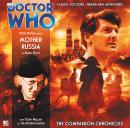 Doctor Who - The Companion Chronicles 2.1: Mother Russia Audiobook