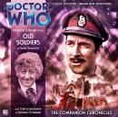 Doctor Who - The Companion Chronicles 2.3: Old Soldiers Audiobook