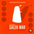Dalek Empire 2.1: Dalek War Chapter One Audiobook