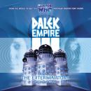 Dalek Empire 3.1 The Exterminators Audiobook