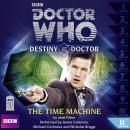 Doctor Who - Destiny of the Doctor - The Time Machine Audiobook