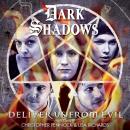 Dark Shadows - Deliver Us From Evil Audiobook