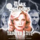 Dark Shadows - Tainted Love Audiobook