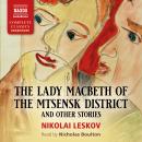The Lady Macbeth of the Mtsensk District and Other Stories Audiobook
