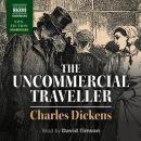 The Uncommercial Traveller Audiobook